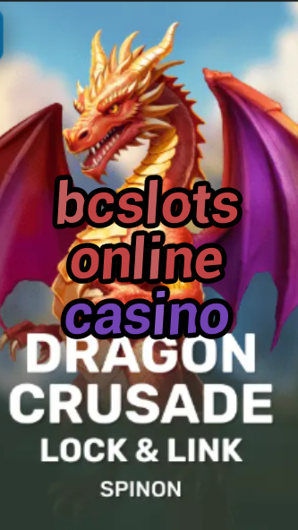 bcslots online casino-fqqjrm9vrme7zzjgfjql.com